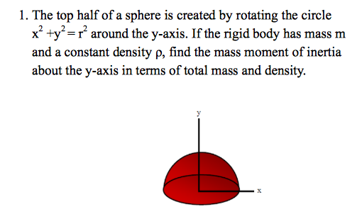 Solved 1. The Top Half Of A Sphere Is Created By Rotating