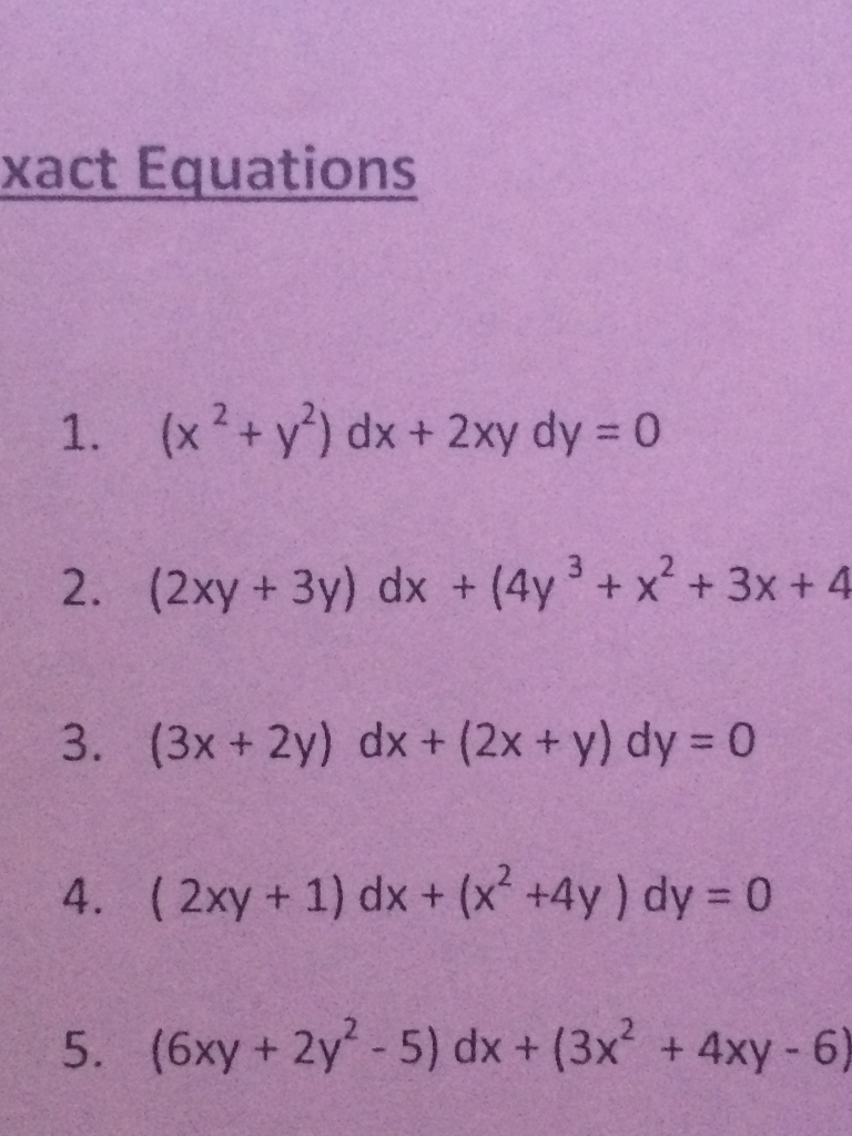 Solved Xact Equations 1 X2 Y2 Dx 2xy Dy 0 2 2xy 3y Chegg Com