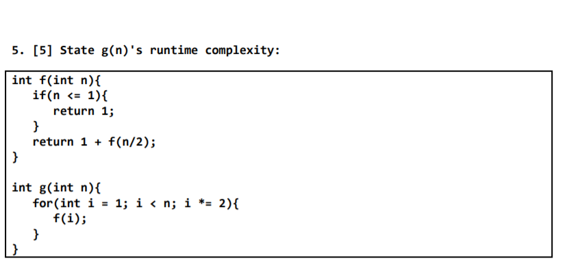 5 5 State G N S Runtime Complexity Int F Int Chegg Com