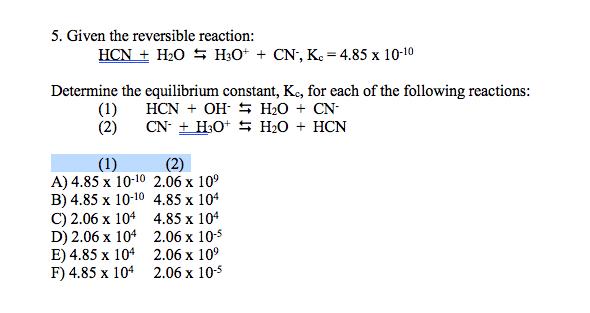 Solved 5 Given The Reversible Reaction Hcn H H30 Chegg Com