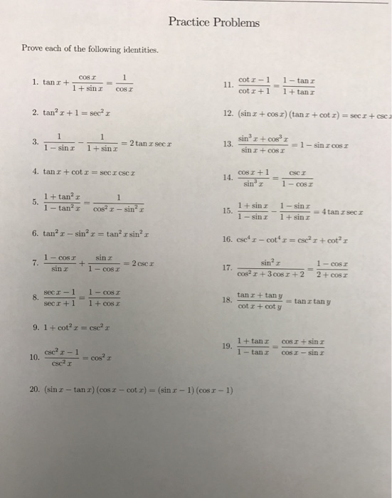 Solved Prove Each Of The Following Identities Tan X Co Chegg Com