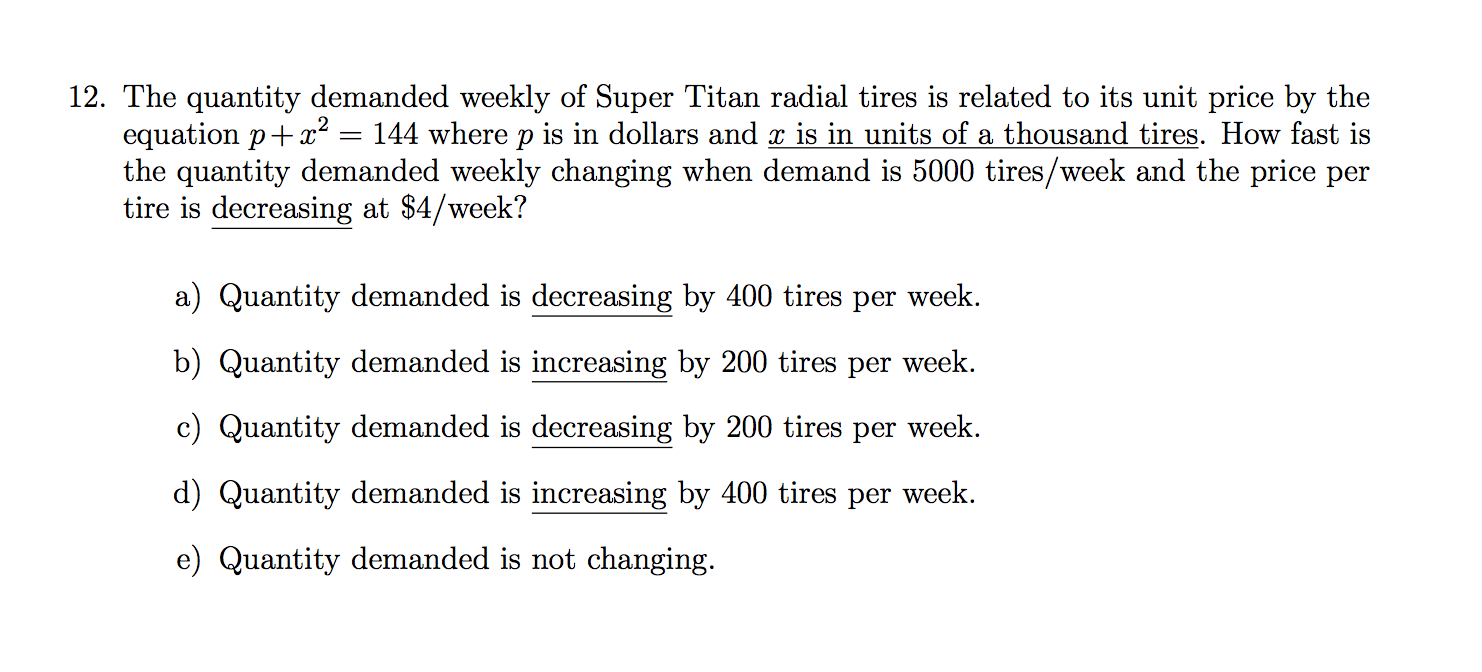 The Quantity Demanded Weekly Of Super Titan Radial Chegg 
