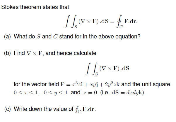 Stokes Theorem States That V F Ds F F Dr A Chegg Com