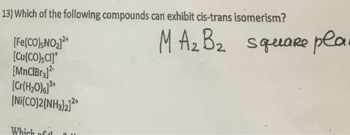 Solved Which Of The Following Compounds Can Exhibit | Chegg.com