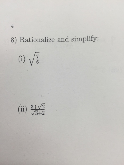 Rationalize And Simplify Square Root 7 6 3 Chegg Com