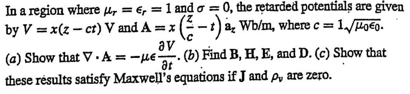 Solved In A Region Where M E 1 And S 0 The Retarded P Chegg Com