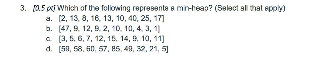 Solved 3 05 Pt Which Of The Following Represents A Mi