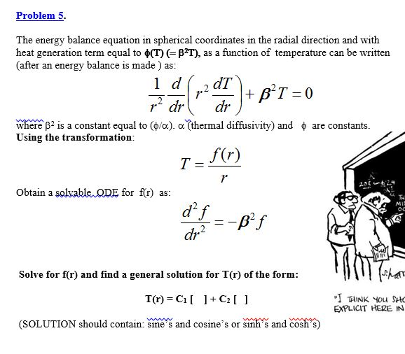 Solved The Energy Balance Equation In Spherical Coordinat Chegg Com