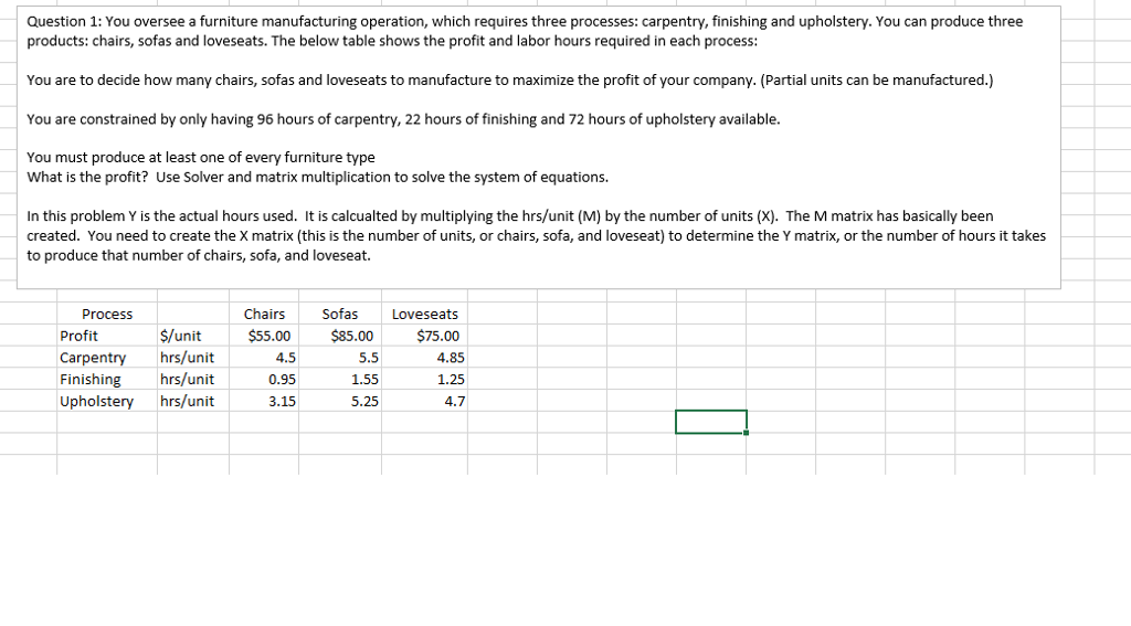 Solved Question 1 You Oversee A Furniture Manufacturing