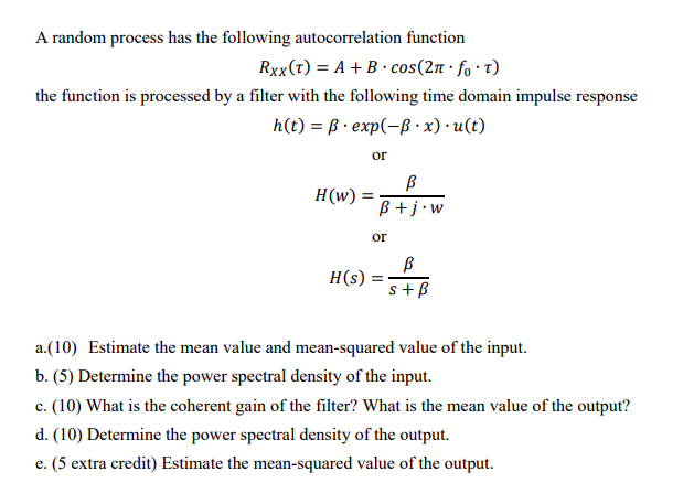 A Random Process Has The Following Autocorrelation Chegg Com