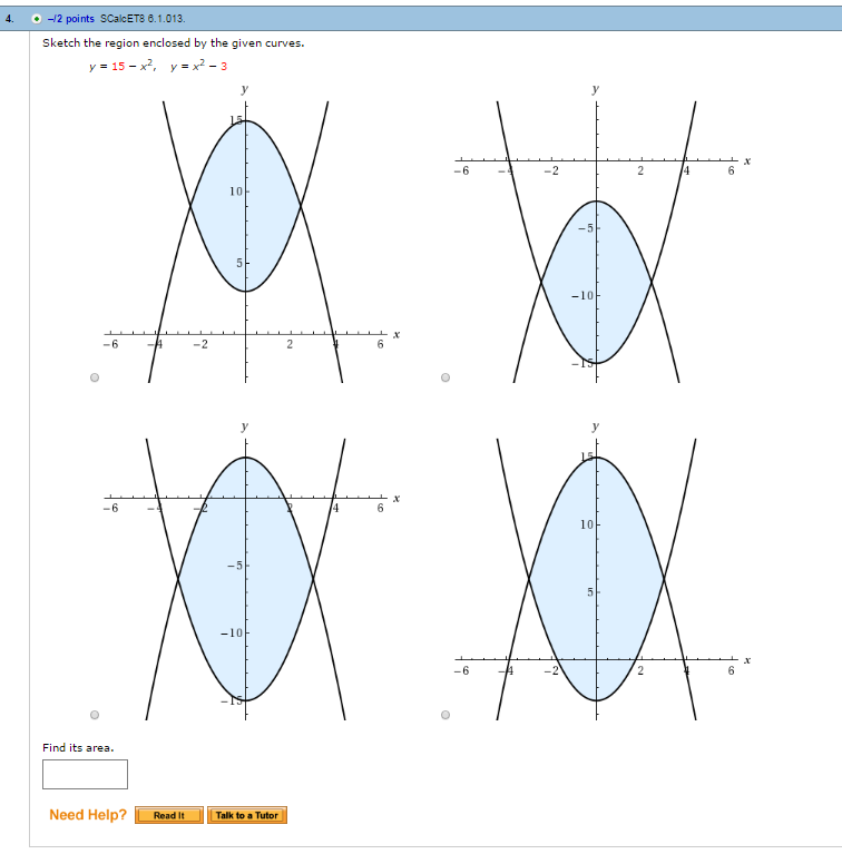Solved Sketch The Region Enclosed By The Given Curves Y Chegg Com