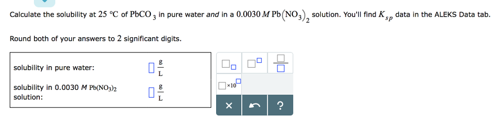 Solved: Calculate The Solubility At 25 °C Of PbCO 3 In Pur... | Chegg.com