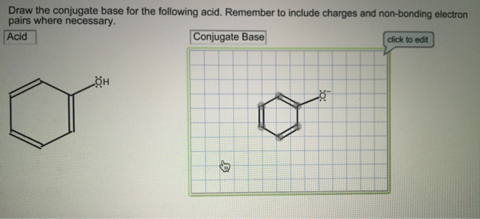 Solved Draw The Conjugate Base For The Following Acid. Re