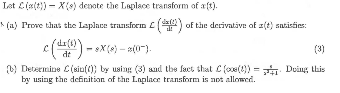 Solved Let L X T X S Denote The Laplace Transform O Chegg Com