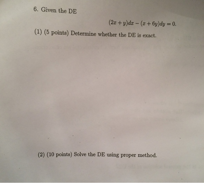 Given The De 2x Y Dx X 6y Dy 0 Determine Chegg 