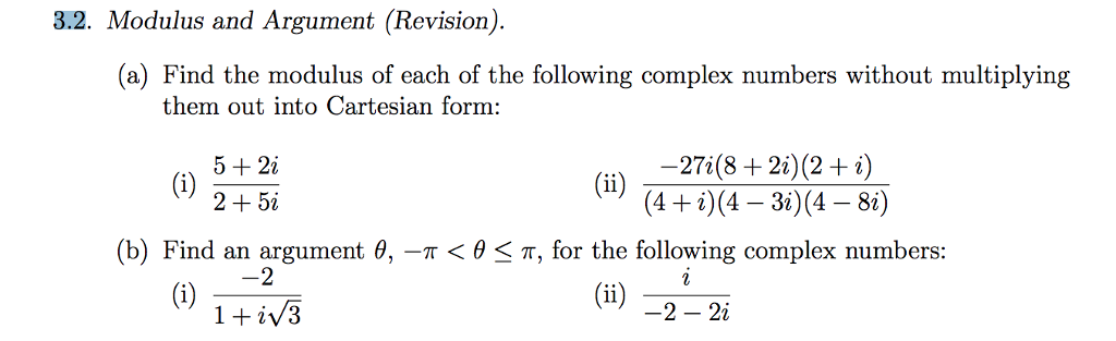 Solved 32, Modulus and Argument (Revision) (a) Find the