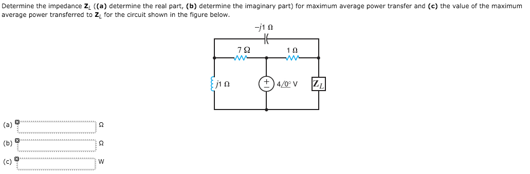 Solved Determine The Impedance Zl A Determine The Real Chegg Com