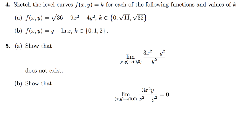 Solved Sketch The Level Curves F X Y K For Each Of The Chegg Com