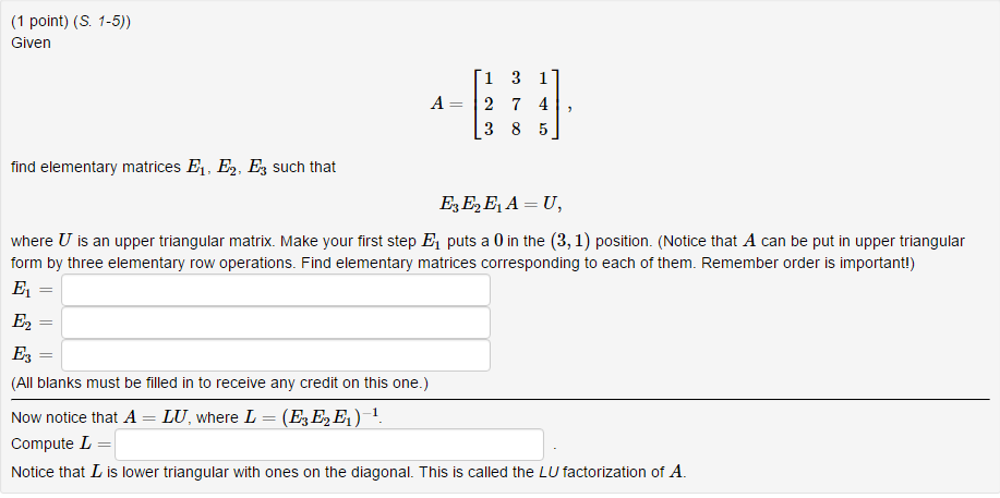 Solved Given A 1 3 1 2 7 4 3 8 5 Find Elementary Mat Chegg Com