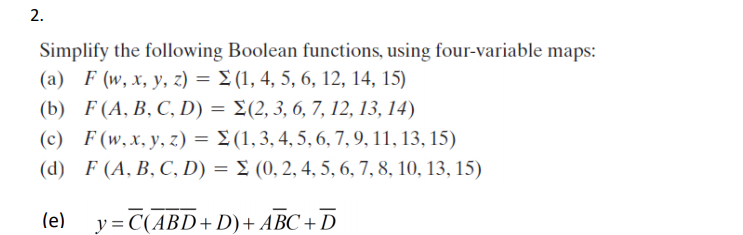 Solved 2 Simplify The Following Boolean Functions Using Chegg Com