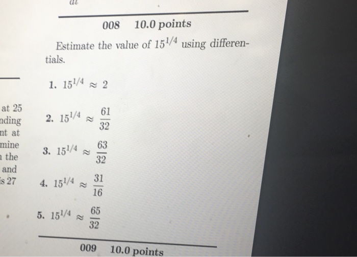 Solved Estimate The Value Of 1514 Using Differentials Solved Estimate The Value Of 1514 Using Differentials