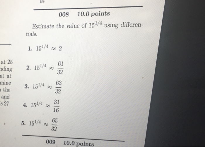 Solved Estimate The Value Of 1514 Using Differentials