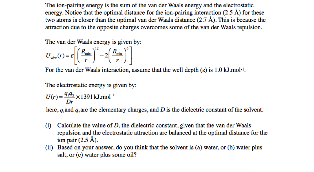 Solved The Ion Pairing Energy Is The Sum Of The Van Der W Chegg Com