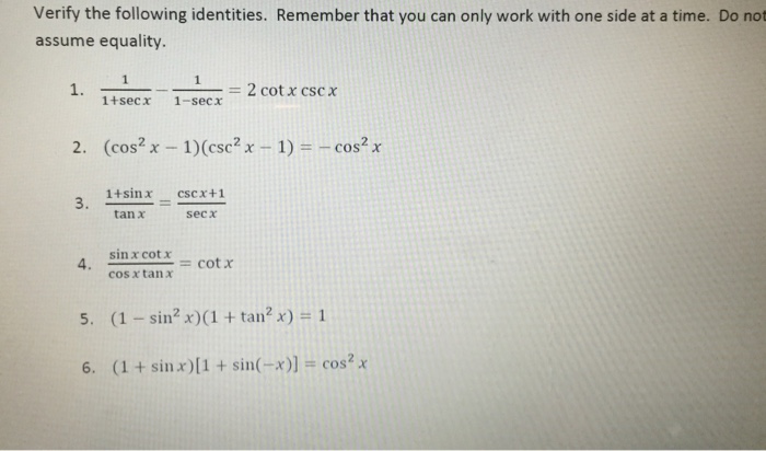 Verify The Following Identities Remember That You Chegg Com
