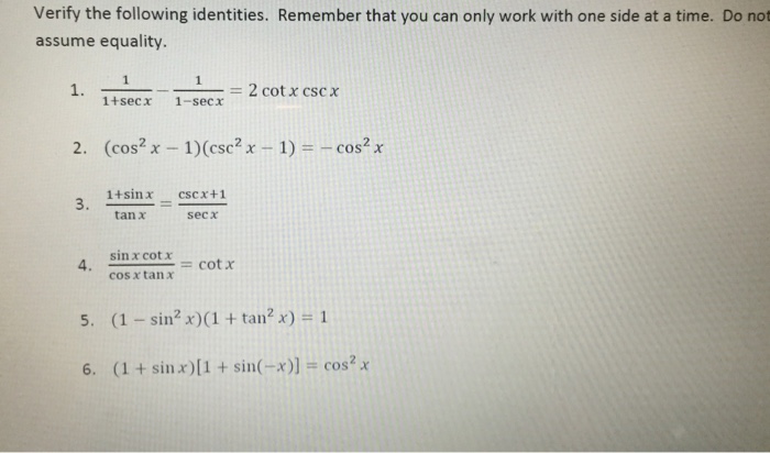 Verify The Following Identities Remember That You Chegg Com