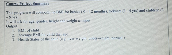 Solved Write A Bmi Calculator For Different Ages Of Child