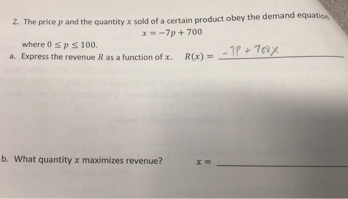 The Price P And The Quantity X Sold Of A Certain Chegg 