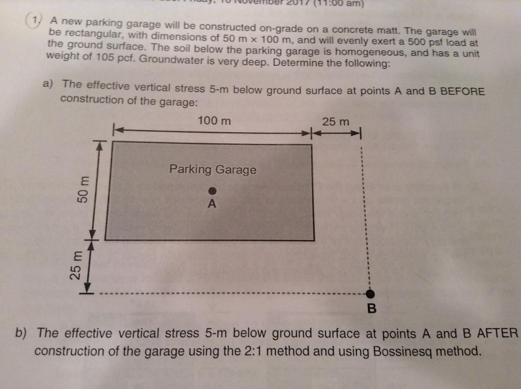 Solved A New Parking Garage Will Be Constructed On Grade