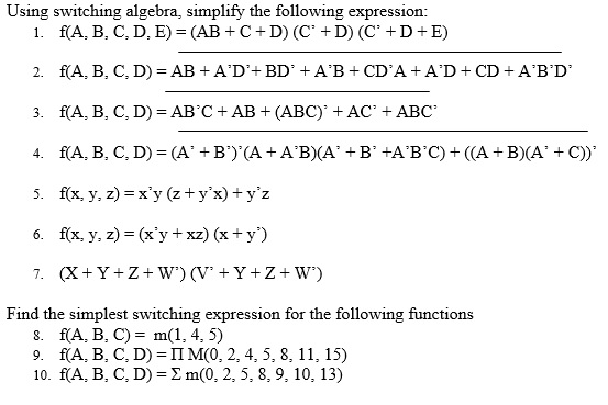 Solved Using Switching Algebra Simplify The Following Ex Chegg Com