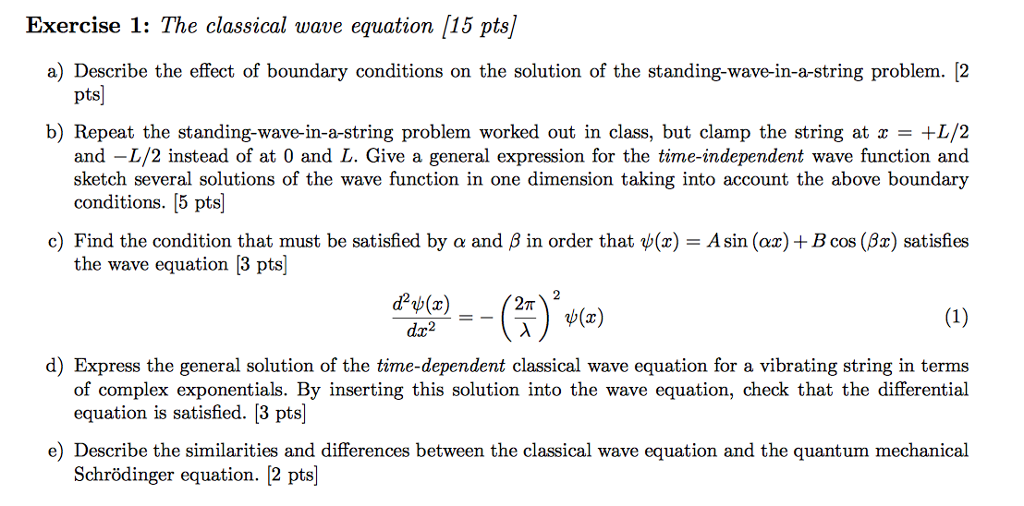 The Classical Wave Equation Describe The Effect Of Chegg Com