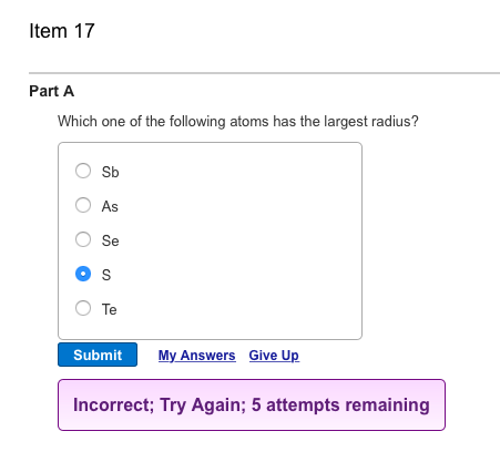 Solved Item 17 Part A Which One Of The Following Atoms Has | Chegg.com Solved Item 17 Part A Which One Of The Following Atoms Has | Chegg.com
