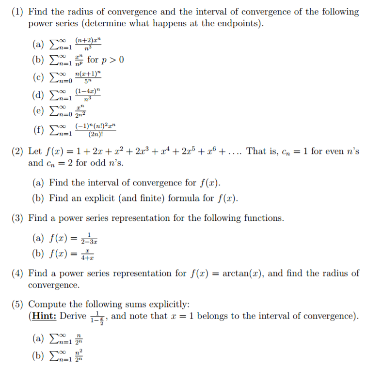 Solved Find The Radius Of Convergence And The Interval Of Chegg Com
