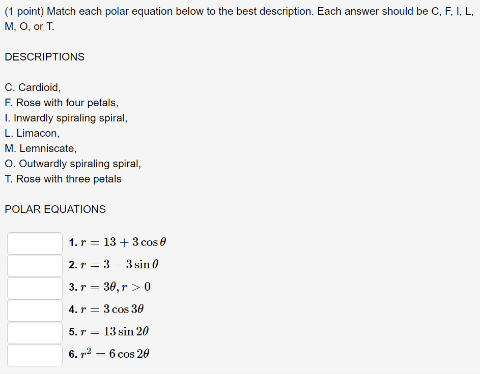 Solved Match Each Polar Equation Below To The Best Descri Chegg Com