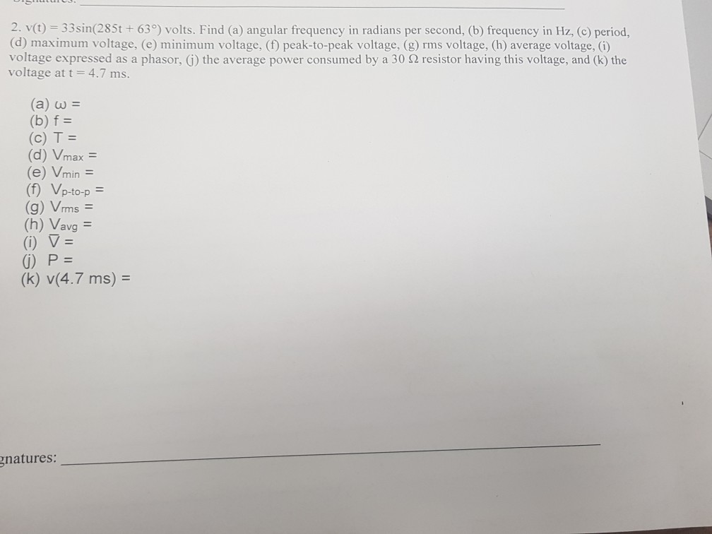 Solved 2 V T 33sin 285t639 Volts Find A Angular Fre Chegg Com