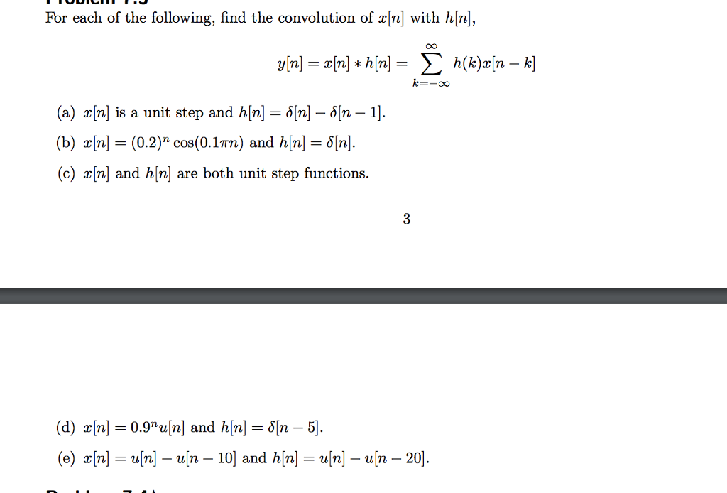 Solved For Each Of The Following Find The Convolution Of Chegg Com