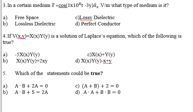 Solved In A Certain Medium E Cos 1 Times 10 8t 3y A X V Chegg Com