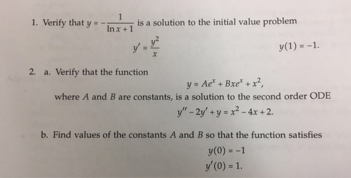 Solved Verify That Y 1 Ln X 1 Is A Solution To The In Chegg Com