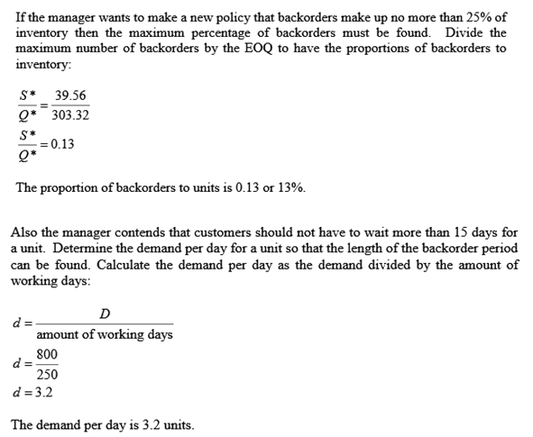 If the manager wants to make a new policy that backorders make up no more than 25% of inventor maximum number of backorders b