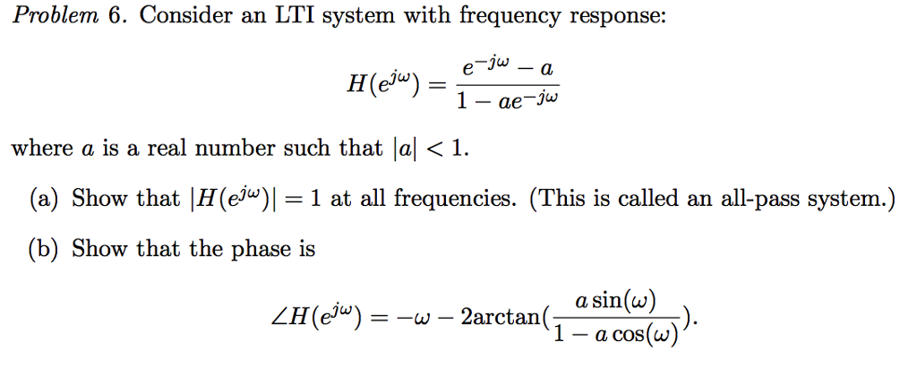 Solved Problem 6 Consider An Lti System With Frequency R Chegg Com