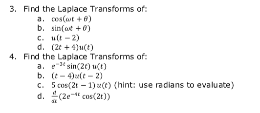 3 Find The Laplace Transforms Of A Cos Wt 0 B Chegg Com