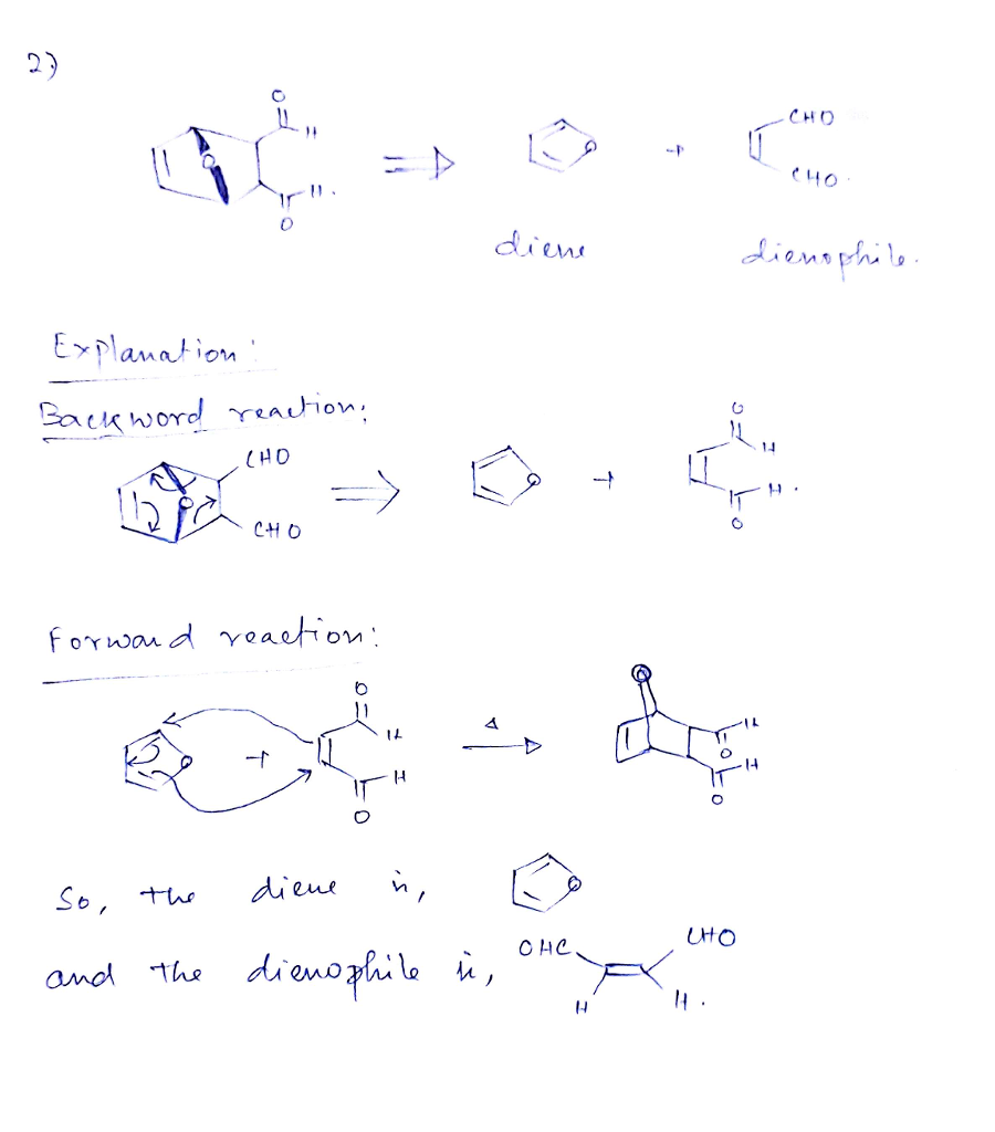 Question & Answer: Of the diene and product shown. diene dienophile..... 1