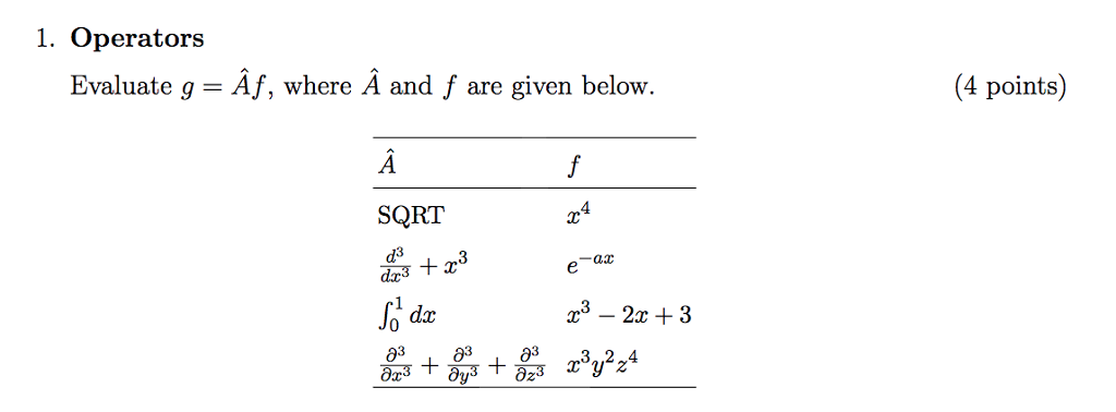 Solved 1 Operators Evaluate G Af Where A And F Are Gi Chegg Com