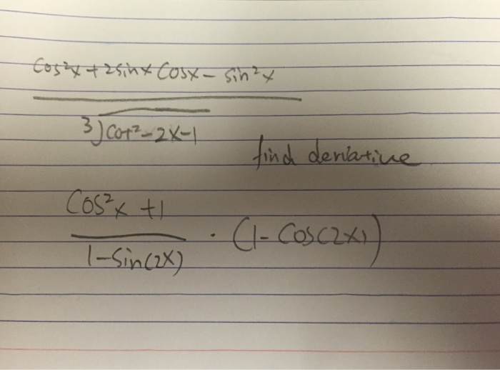 Solved Cos 2x 2 Sinx Cosx Sin 2x 3 Square Root Cot 2 Chegg Com