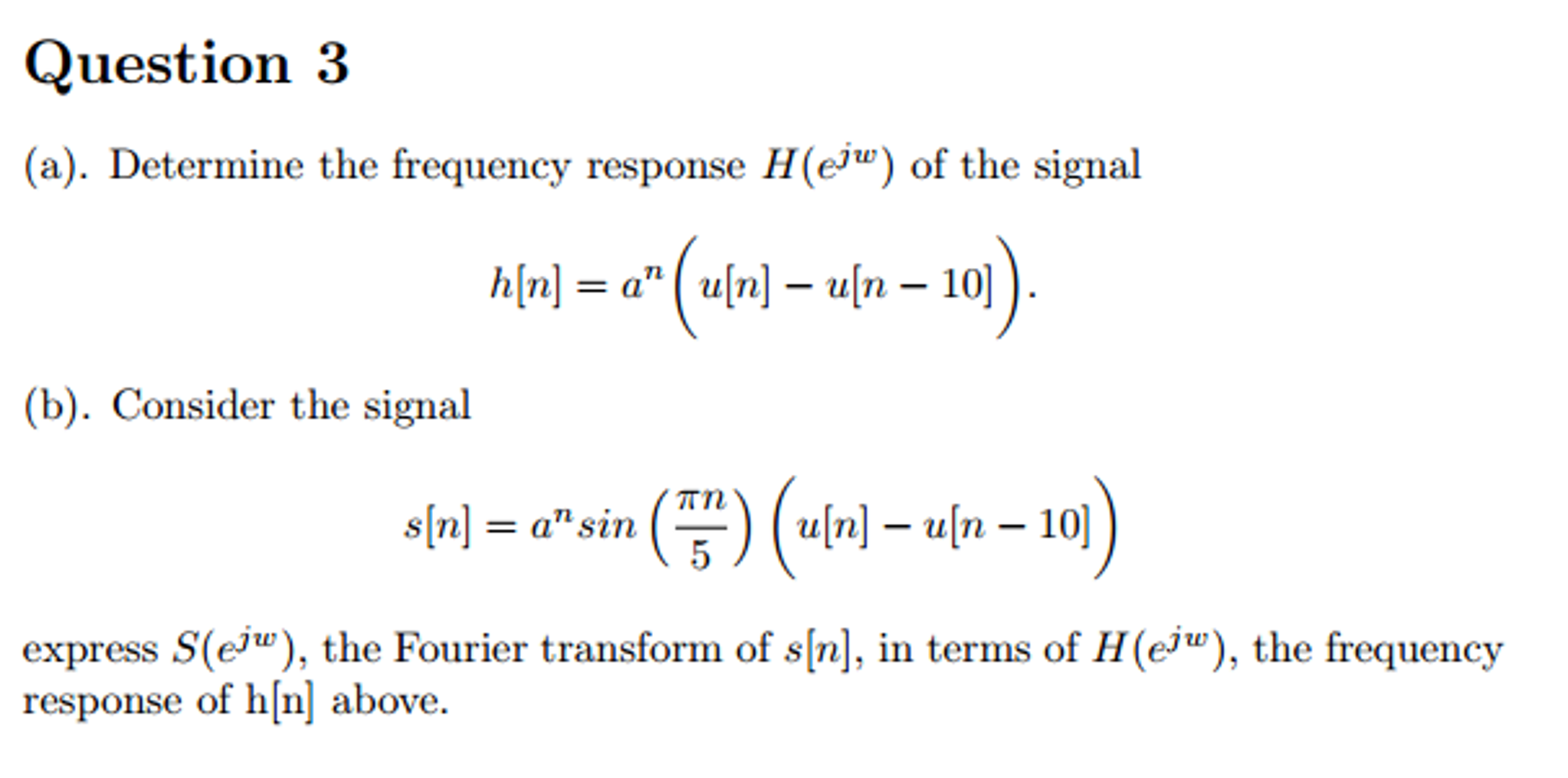 Solved Determine The Frequency Response H E Jw Of The Si Chegg Com