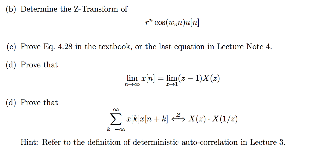 Solved B Determine The Z Transform Of Rn Cos Won Illn Chegg Com