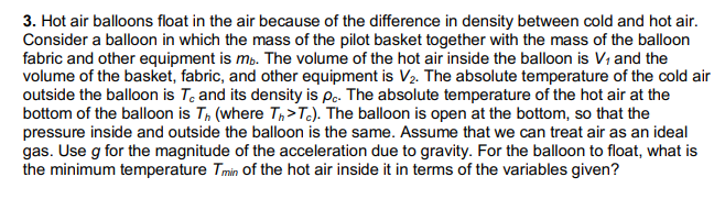Solved: 3. Hot Air Balloons Float In The Air Because Of Th ... Solved: 3. Hot Air Balloons Float In The Air Because Of Th ...